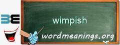 WordMeaning blackboard for wimpish